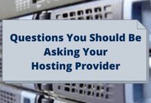 Top 5 Questions You Should Be Asking Your Hosting Provider Hosting Provider