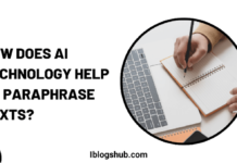 How Does AI Technology Help to Paraphrase Texts?