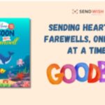 Goodbye Cards: How to Write a Moving Goodbye to That Special Person